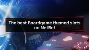 Enjoy the most popular boardgame themed slots here at NetBet Casino